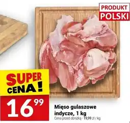 Twój Market Mięso gulaszowe indycze Twój Market oferta