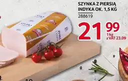 Selgros Szynka z piersi indyka Indykpol oferta
