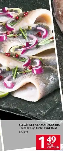 Selgros Śledź filet à la matias extra Selgros oferta