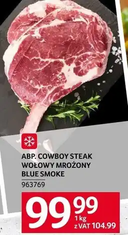 Selgros Stek cowboy wołowy mrożony blue smoke ABP oferta