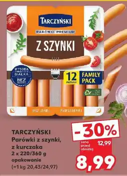 Kaufland Parówki z szynki Tarczyński oferta