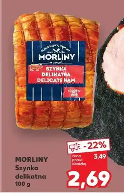 Kaufland Szynka delikatna Morliny oferta