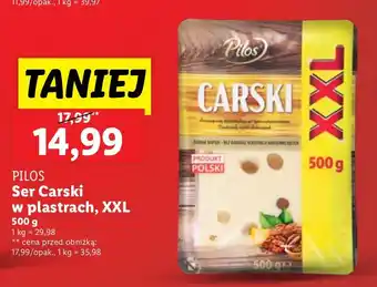 Lidl Ser Carski w plastrach XXL Pilos oferta