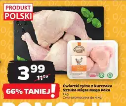 Netto Ćwiartki tylne z kurczaka Sztuka Mięsa oferta