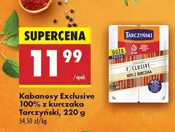 Biedronka Kabanosy Exclusive 100% kurczaka Tarczyński oferta