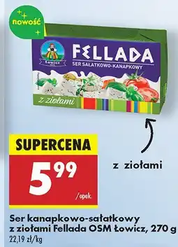 Biedronka Ser kanapkowo-sałatkowy z ziołami Fellada OSM Łowicz oferta