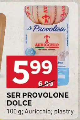 Stokrotka Ser Provolone Dolce Auricchio oferta