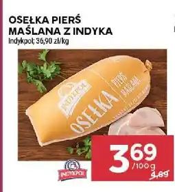 Stokrotka Osełka pierś maślana z indyka Indykpol oferta