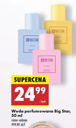 Biedronka Woda perfumowana Big Star oferta
