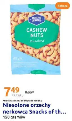 Action Niesolone orzechy nerkowca SNACKS OF THE WORLD oferta