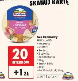 Intermarche Ser kremowy w kółku, wybrane rodzaje Hochland oferta
