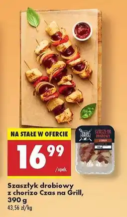 Biedronka Szaszłyk drobiowy z chorizo Czas na Grill 390 g oferta