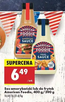 Biedronka Sos amerykański lub do frytek American Foodie, 400 g/390 g oferta