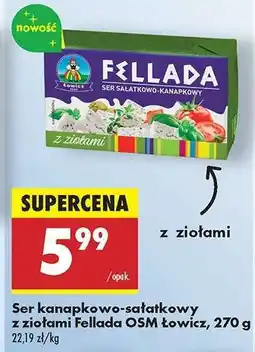 Biedronka Ser kanapkowo-sałatkowy z ziołami Fellada OSM Łowicz, 270 g oferta