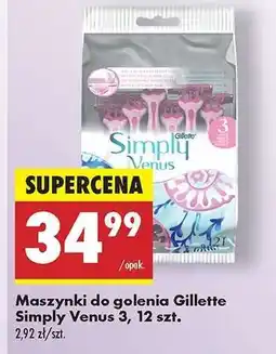 Biedronka Maszynki do golenia Gillette Simply Venus 3, 12 szt oferta