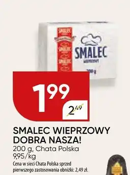 Chata Polska Smalec wieprzowy Dobra Nasza Chata Polska oferta