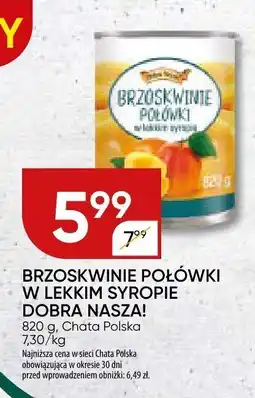 Chata Polska Brzoskwinie połówki w lekkim syropie Dobra Nasza! Chata Polska oferta