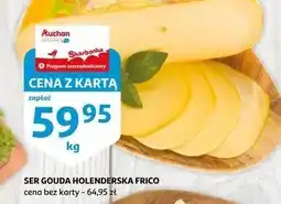 Auchan Ser gouda holenderska Frico oferta