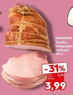 Kaufland Szynka tradycyjna od Kojsa Kabanos oferta