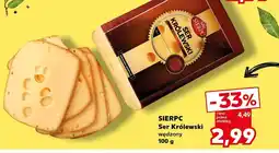 Kaufland Ser Królewski wędzony Sierpc oferta