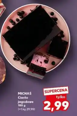Kaufland MICHAŚ Ciasto jagodowe 100 g oferta