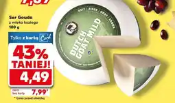 Kaufland Ser Gouda z mleka koziego oferta