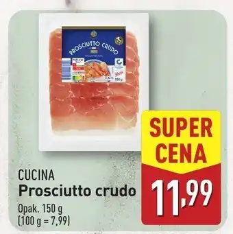 ALDI Szynka Prosciutto crudo Cucina Nobile oferta
