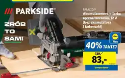 Lidl PARKSIDE Akumulatorowa pilarka ręczna tarczowa, 12 V oferta