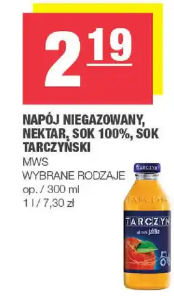 EuroSPAR Napój niegazowany, nektar, sok 100%, sok tarczyński mws oferta