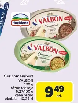 Carrefour Market Ser camembert Valbon różne rodzaje oferta