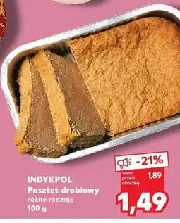 Kaufland Pasztet drobiowy różne rodzaje Indykpol oferta