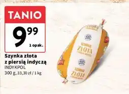 Intermarche Szynka złota Indykpol oferta