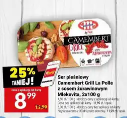 Twój Market Ser pleśniowy Camembert Grill La Polle z sosem żurawinowym oferta