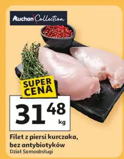 Auchan Filet z piersi kurczaka bez antybiotyków Auchan Collection oferta