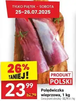 Twój Market Polędwiczka wieprzowa Twój Market oferta