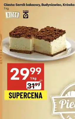 Delikatesy Centrum Ciasto Sernik kakaowy/Budyniowiec/Krówka Bizon oferta