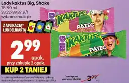 Delikatesy Centrum Lody kaktus Big, Shake oferta