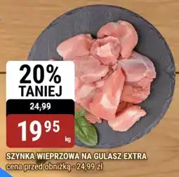 bi1 Szynka wieprzowa na gulasz extra oferta