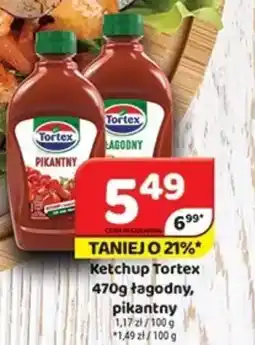 Delfin Ketchup Tortex łagodny, pikantny oferta