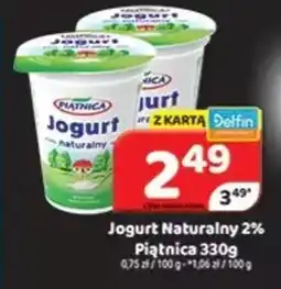 Delfin Jogurt Naturalny 2% Piątnica oferta