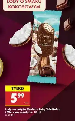 Biedronka Lody na patyku Marletto Fairy Tale Kokos i Mleczna czekolada, 90 ml oferta