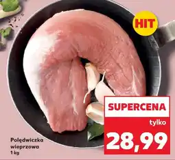 Kaufland Polędwiczka wieprzowa 1 kg Kaufland oferta