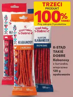 Kaufland K-STĄD TAKIE DOBRE Kabanosy oferta