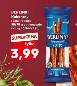 Kaufland Kabanosy, różne rodzaje BERLINKI oferta