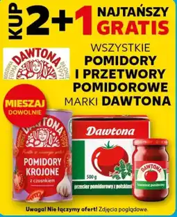 Kaufland WSZYSTKIE POMIDORY I PRZETWORY POMIDOROWE MARKI DAWTONA oferta