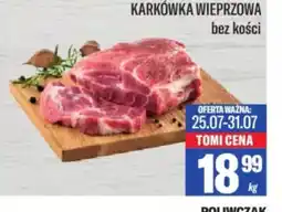 TomiMarkt Karkówka wieprzowa bez kości oferta
