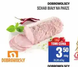 TomiMarkt Schab biały na parze Dobrowolscy oferta