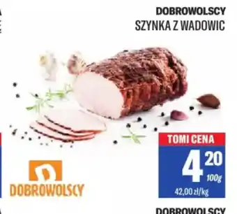 TomiMarkt Szynka z Wadowic Dobrowolscy oferta