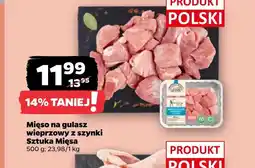 Netto Gulasz wieprzowy Sztuka Mięsa oferta