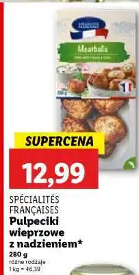 Lidl SPÉCIALITÉS FRANÇAISES Pulpeciki wieprzowe z nadzieniem oferta